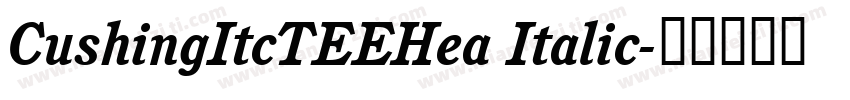 CushingItcTEEHea Italic字体转换